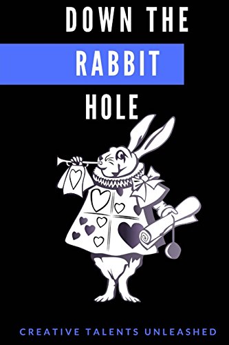 9781945791338: Down The Rabbit Hole