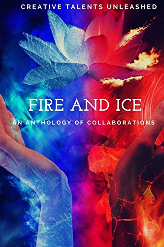 Beispielbild fr Fire and Ice: An anthology of collaborations zum Verkauf von GF Books, Inc.