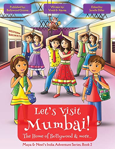 Stock image for Let's Visit Mumbai! (Maya & Neel's India Adventure Series, Book 2) for sale by ThriftBooks-Dallas