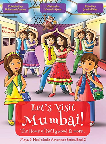 Stock image for Let's Visit Mumbai! (Maya & Neel's India Adventure Series, Book 2) for sale by SecondSale