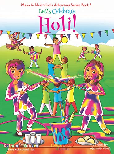 Beispielbild fr Let's Celebrate Holi! (Maya & Neel's India Adventure Series, Book 3) zum Verkauf von SecondSale