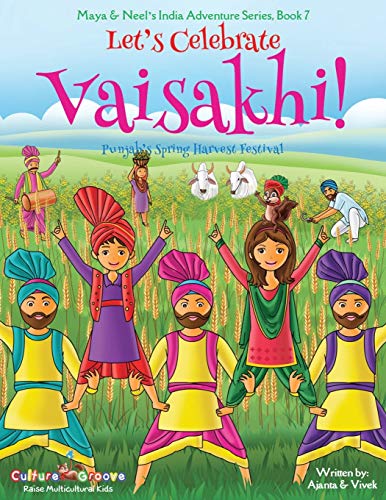 Stock image for Let's Celebrate Vaisakhi! (Punjab's Spring Harvest Festival, Maya & Neel's India Adventure Series, Book 7) for sale by HPB-Ruby