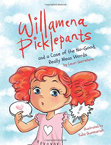 Imagen de archivo de Willamena Picklepants: and a Case of the No Good, Really Mean Words a la venta por Irish Booksellers