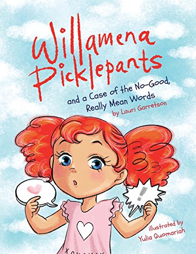 Stock image for Willamena Picklepants: and a Case of the No Good, Really Mean Words for sale by Irish Booksellers