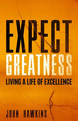 Stock image for Expect Greatness: Living a Life of Excellence for sale by THE SAINT BOOKSTORE