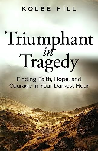 Stock image for Triumphant in Tragedy for sale by Better World Books