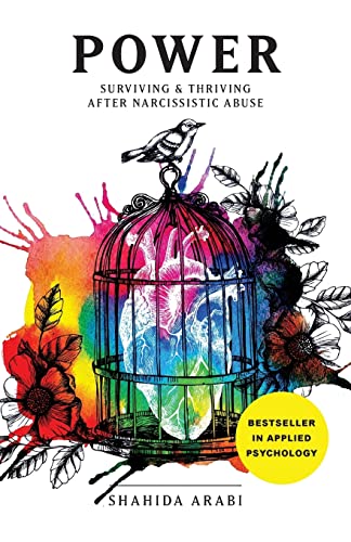 Imagen de archivo de POWER: Surviving and Thriving After Narcissistic Abuse: A Collection of Essays on Malignant Narcissism and Recovery from Emotional Abuse a la venta por Goodwill Books
