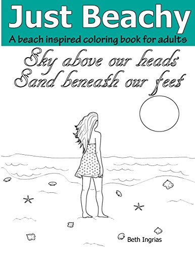 Stock image for Just Beachy: An Adult Coloring Book for sale by Lucky's Textbooks