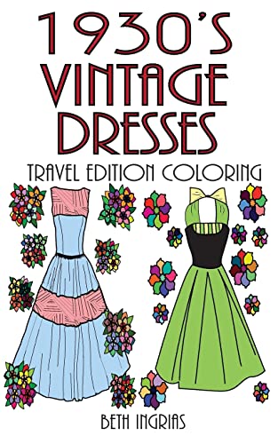 Imagen de archivo de 1930's Vintage Dresses Travel Edition: Adult Coloring Book a la venta por Save With Sam