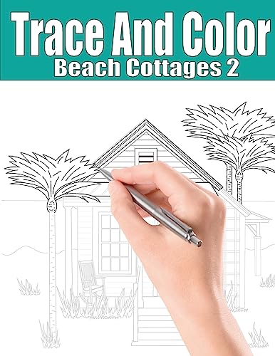 Stock image for Trace and Color: Beach Cottages 2: Adult Activity Book for sale by Books Unplugged