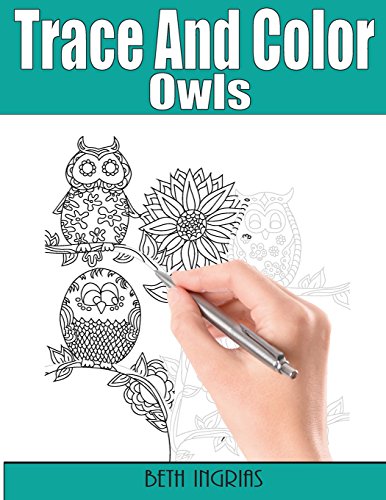 Stock image for Trace and Color: Owls: Adult Activity Book for sale by GF Books, Inc.