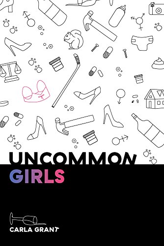 Beispielbild fr Uncommon Girls zum Verkauf von Better World Books