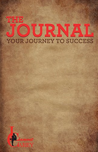 Imagen de archivo de The Journal: Your Journey To Success a la venta por Lucky's Textbooks