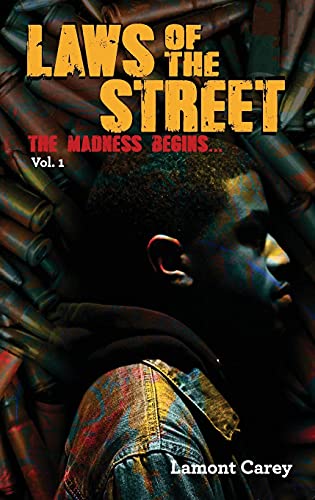 Imagen de archivo de Laws Of The STREET: The Madness Begins. a la venta por Better World Books