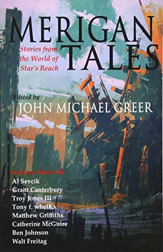 Stock image for Merigan Tales: Stories from the World of Star's Reach for sale by Half Price Books Inc.