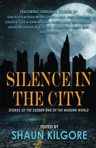 Beispielbild fr Silence in the City: Stories of the Sudden End of the Modern World zum Verkauf von ThriftBooks-Atlanta