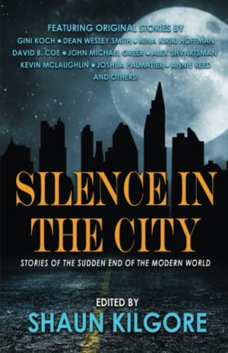 Stock image for Silence in the City: Stories of the Sudden End of the Modern World for sale by ThriftBooks-Atlanta