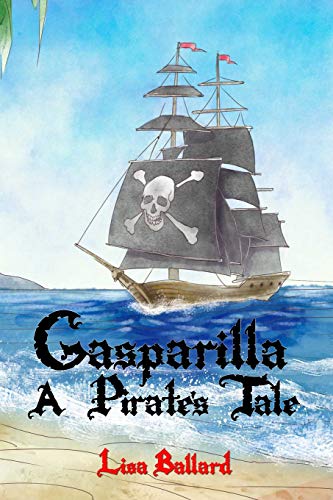 9781945812675: Gasparilla: A Pirate's Tale