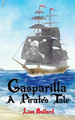9781945812682: Gasparilla: A Pirate's Tale