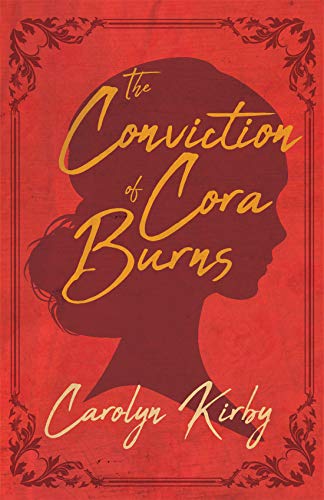Stock image for The Conviction of Cora Burns for sale by SecondSale