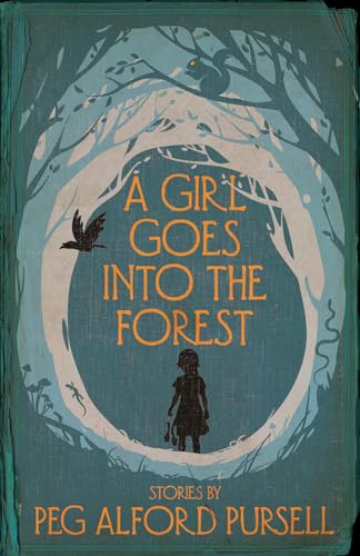 Stock image for A Girl Goes Into the Forest for sale by Better World Books: West