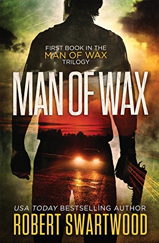 Stock image for Man of Wax (Man of Wax Trilogy) for sale by GF Books, Inc.