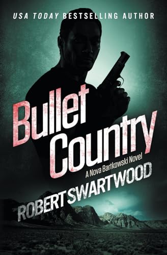 Stock image for Bullet Country: A Nova Bartkowski Novel (Nova Bartkowski Series) for sale by Orion Tech