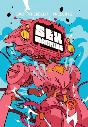 Imagen de archivo de Smut Peddler Presents: Sex Machine (Smut Peddler Presents, 3) a la venta por Ergodebooks