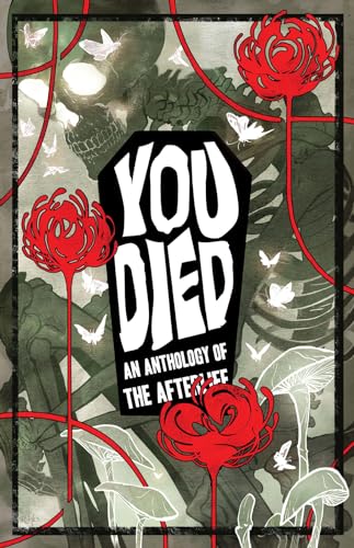 Beispielbild fr YOU DIED: An Anthology of the Afterlife zum Verkauf von HPB-Emerald