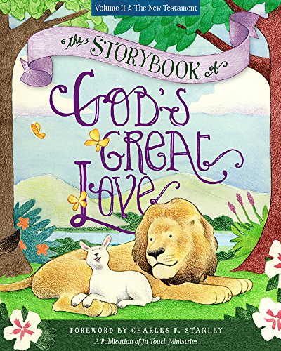 Beispielbild fr The Storybook of God's Great Love, Volume II: The New Testament zum Verkauf von Orion Tech