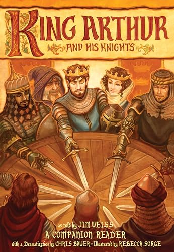 Beispielbild fr King Arthur and His Knights: A Companion Reader with a Dramatization (The Jim Weiss Audio Collection) zum Verkauf von BooksRun