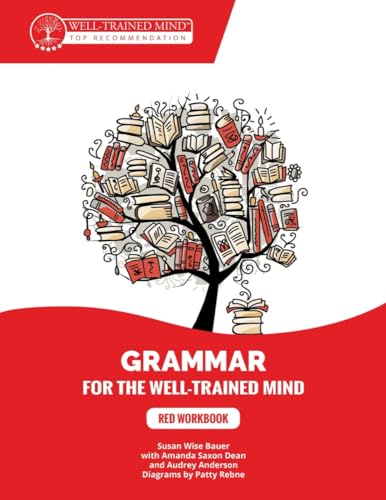 Stock image for Red Workbook: A Complete Course for Young Writers, Aspiring Rhetoricians, and Anyone Else Who Needs to Understand How English Works.: 5 (Grammar for the Well-Trained Mind) for sale by Chiron Media