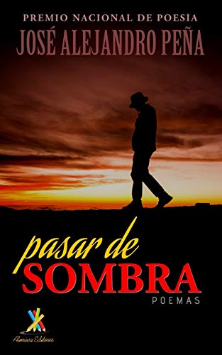 Imagen de archivo de Pasar de sombra: Poemas (Spanish Edition) a la venta por Lucky's Textbooks