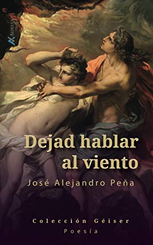 Imagen de archivo de Dejad hablar al viento: Poemas (Spanish Edition) a la venta por Lucky's Textbooks
