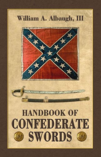 Stock image for Handbook of Confederate Swords for sale by GF Books, Inc.