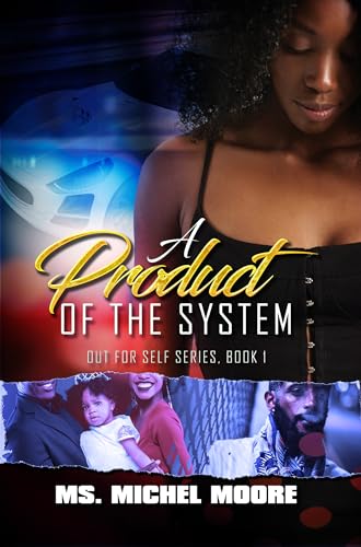 9781945855528: Product of the System, A (Out for Self, 1)