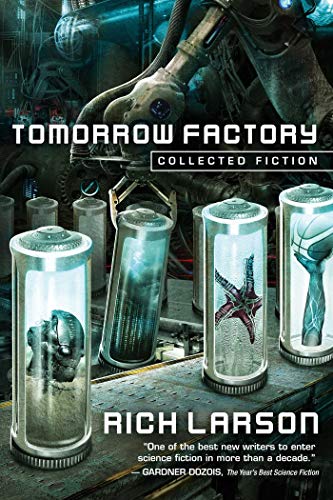 Beispielbild fr Tomorrow Factory: Collected Fiction zum Verkauf von SecondSale