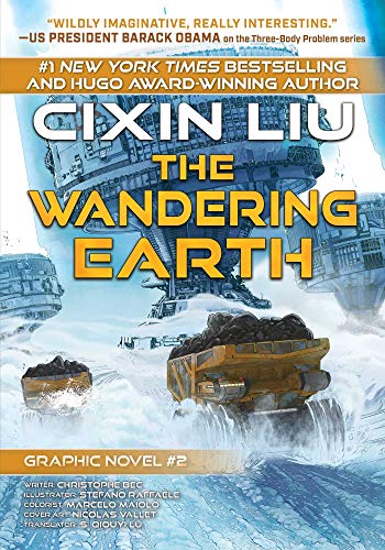 Beispielbild fr The Wandering Earth: Cixin Liu Graphic Novels #2 zum Verkauf von ThriftBooks-Dallas