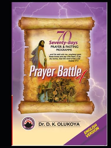 Stock image for 70 Seventy Days Prayer and Fasting Programme 2023 Edition:: Prayer Battle 4 for sale by GF Books, Inc.