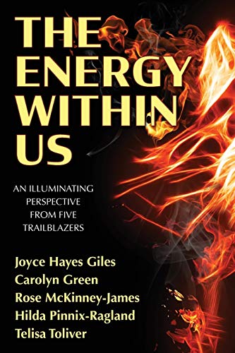 Beispielbild fr The Energy Within Us: An Illuminating Perspective from Five Trailblazers zum Verkauf von BooksRun