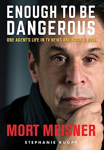 Beispielbild fr Enough to Be Dangerous: One Agent's Life in TV News and Rock & Roll zum Verkauf von Books From California