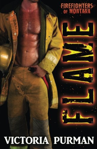 Imagen de archivo de Flame (Firefighters of Montana) a la venta por Irish Booksellers