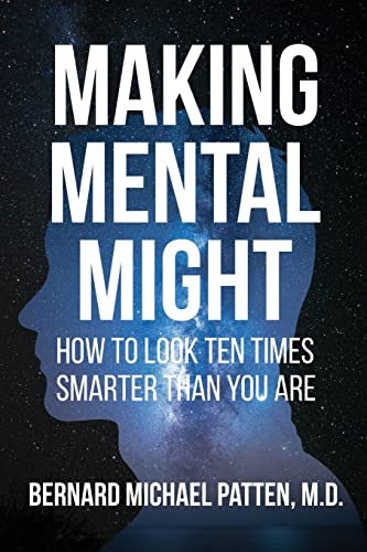 Beispielbild fr Making Mental Might: How to Look Ten Times Smarter Than You Are zum Verkauf von WorldofBooks