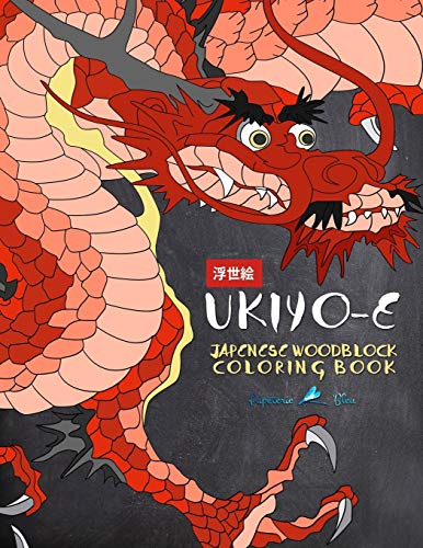 Imagen de archivo de Ukiyo-e: A Japanese Woodblock Coloring Book: A Coloring Book for Adults & Teens with Japan Themes such as Samurai, Geishas, Dra a la venta por ThriftBooks-Dallas