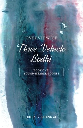 Imagen de archivo de Overview Of Three-Vehicle Bodhi: Sound-Hearer Bodhi I (Volume 1) a la venta por Books From California