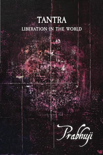 Beispielbild fr Tantra - Liberation in the world zum Verkauf von Better World Books