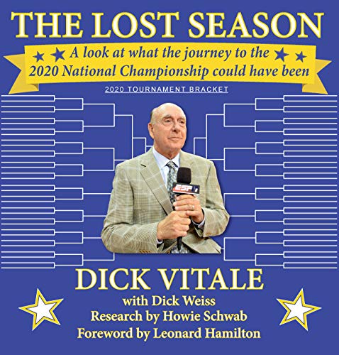 Beispielbild fr The Lost Season : A Look at What the Journey to the 2020 National Championship Could Have Been zum Verkauf von Better World Books: West