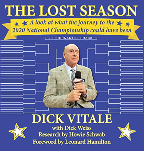 Stock image for The Lost Season : A Look at What the Journey to the 2020 National Championship Could Have Been for sale by Better World Books: West