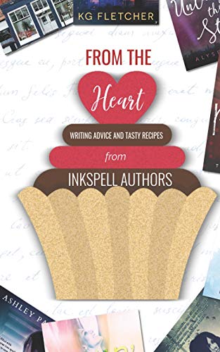 Stock image for From the Heart: Writing Advice and Tasty Recipes from Inkspell Authors [Soft Cover ] for sale by booksXpress