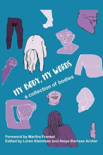 Beispielbild fr My Body, My Words - a collection of bodies zum Verkauf von SecondSale